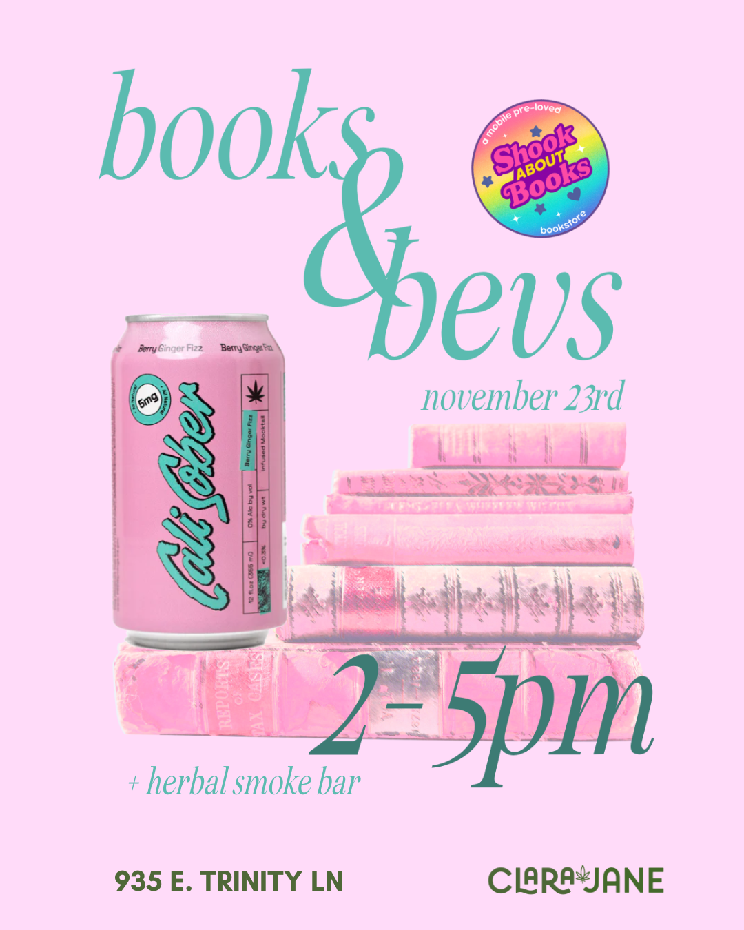 A stack of books with a pink can of Cali Sober on top. Join us for Books & Bevs, 2-5PM at Clara Jane - 935 E. Trinity Ln.