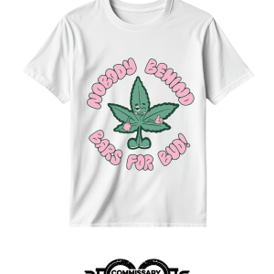 Nobody Behind Bars for Bud T-Shirt | Freedom Grow